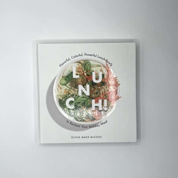 NEW Lunch! Flavorful, Colorful Powerful Lunch-Bowls to Reclaim Your Midday Meal - Picture 10 of 12